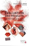 Evaluation des produits cosmétiques : l'objectivation