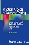 Practical Aspects of Cosmetic Testing: How to Set up a Scientific Study in Skin Physiology