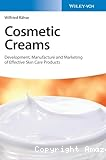Cosmetic Creams: Development, Manufacture and Marketing of Effective Skin Care Products