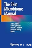 The Skin Microbiome Manual Editores: