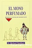 El mono perfumado