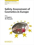 Safety assessment of cosmetics in europe