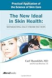 The new ideal in skin health