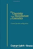 The chemistry and manufacture of cosmetics