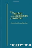 The chemistry and manufacture of cosmetics