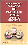 Formulating, packaging, and marketing of natural cosmetic products