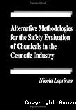 Alternative methodologies for the safety evaluation of chemicals in the cosmetic industry