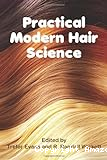 Practical modern hair science