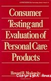 Consumer testing and evaluation of personal care products