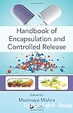 Handbook of Encapsulation and Controlled Release