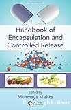 Handbook of Encapsulation and Controlled Release