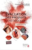 Evaluation des produits cosmétiques : l'objectivation